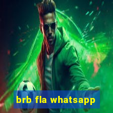 brb fla whatsapp